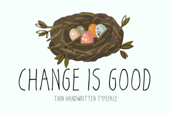 Change is Good Typeface Review: Adding Handwritten Charm to Campaign Visuals