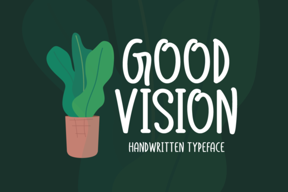 Good Vision: The Handwritten Typeface for Authentic Branding
