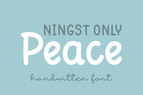 Ningst Only Peace: A Handwritten Typeface for Warm Brand Identity